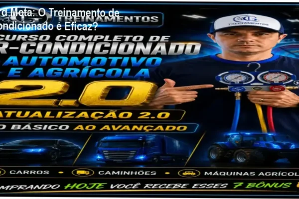Visão detalhada do conteúdo do Treinamento Giliard Mota de Ar-condicionado Automotivo e Agrícola 2.0