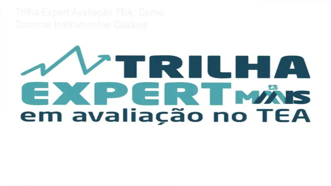 Interface do curso Trilha Expert Avaliação TEA exibindo módulos de aplicação de ADOS-2 e ADI-R