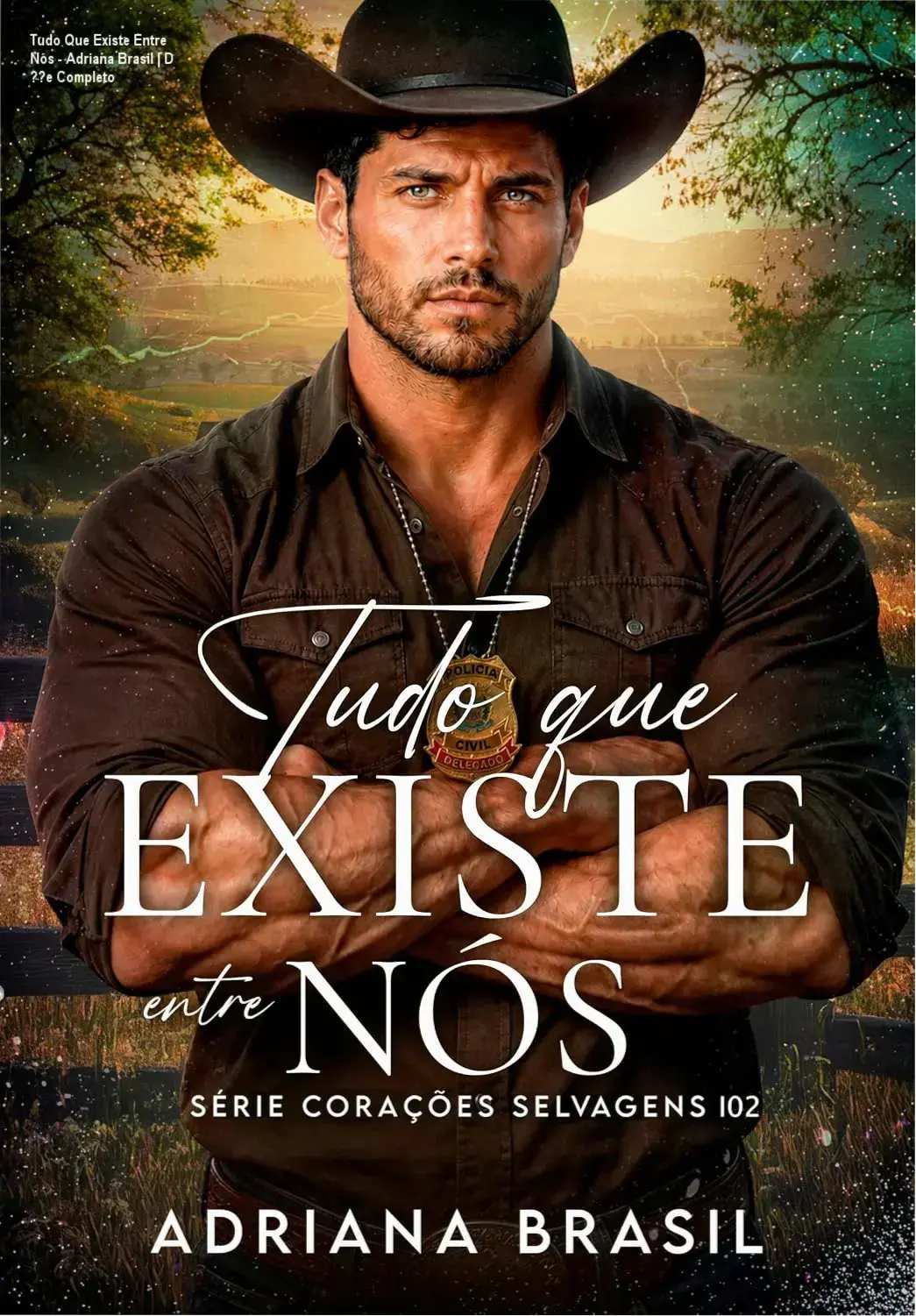 Capa do eBook Tudo Que Existe confinement Entre confinement Nós de Adriana Brasil, romance de fronteira