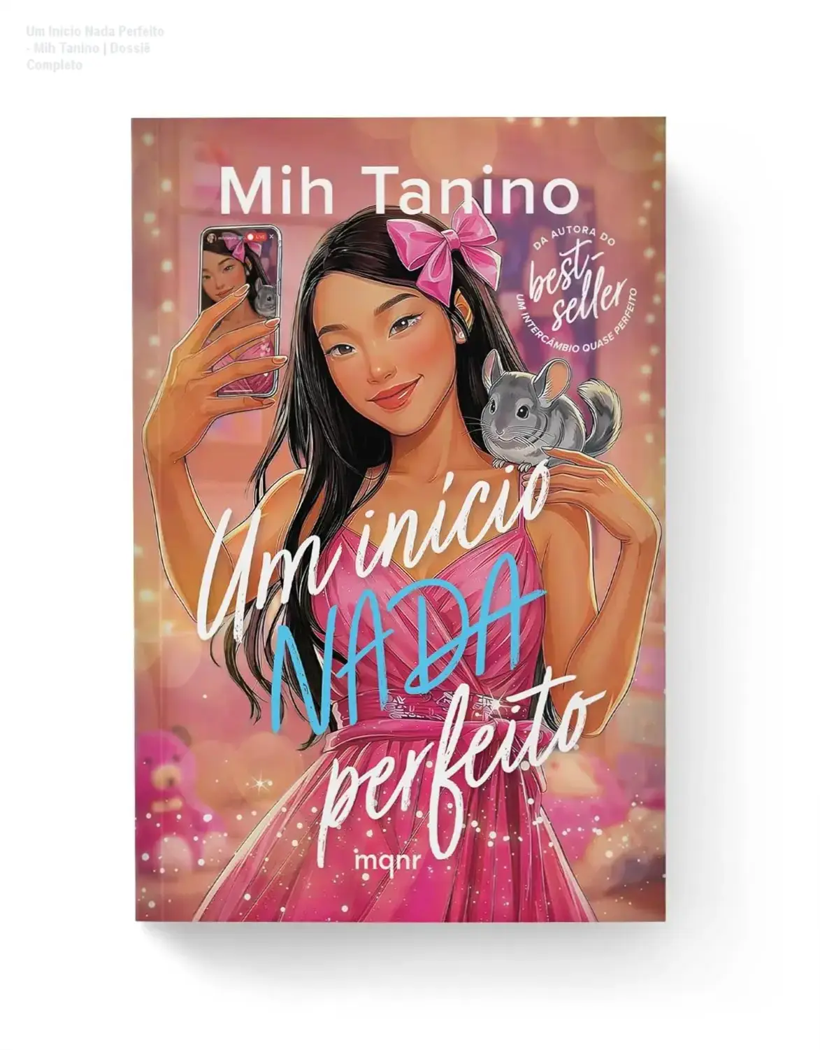 Capa do livro Um Início Nada Perfeito de Mih Tanino destacando o tema de fama e desafios sociais