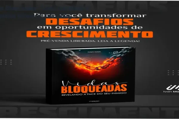 Vidas Bloqueadas: Como Identificar 9 Bloqueios Invisíveis (Ivan Maia)