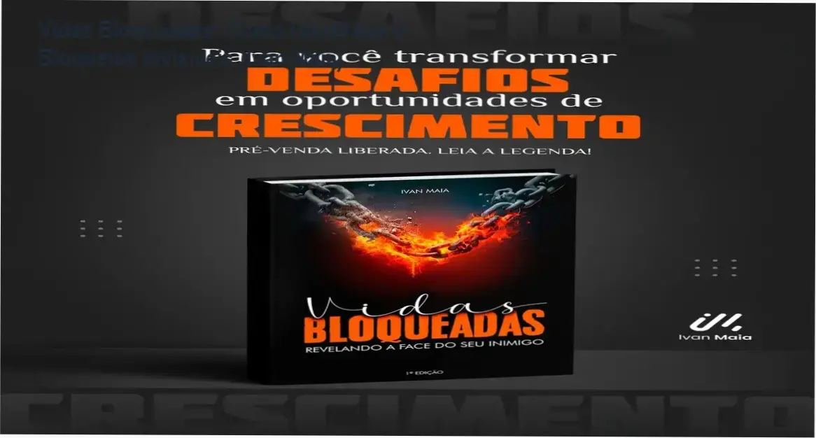 Capa do e-book Vidas Bloqueadas de Ivan Maia sobre diagnóstico de bloqueios emocionais