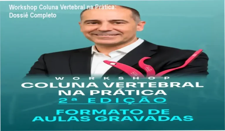 Workshop Coluna Vertebral na Prática revelando bastidores e funcionamento das aulas