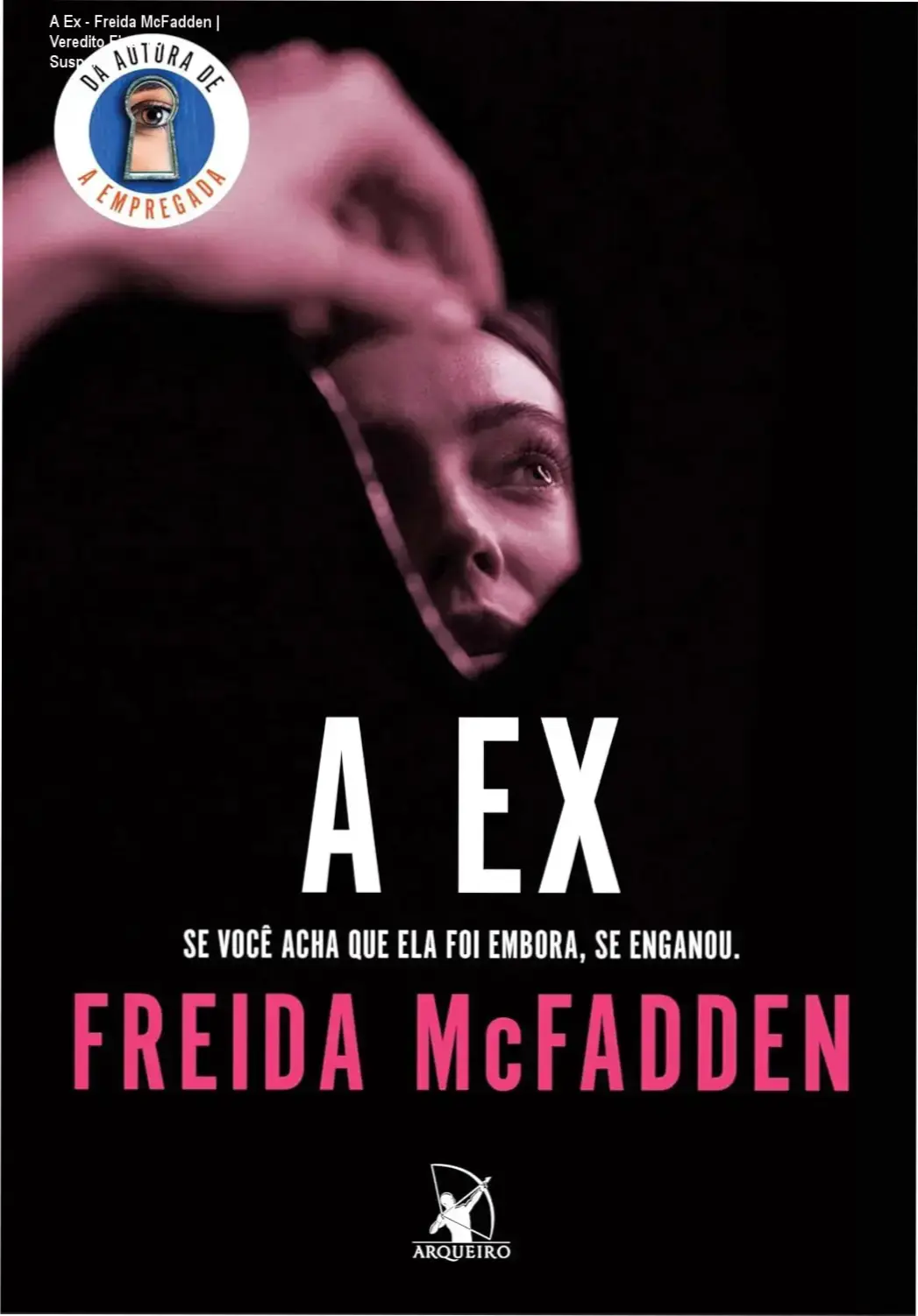 Capa do livro A Ex de Freida McFadden, thriller psicológico sobre manipulação e insegurança