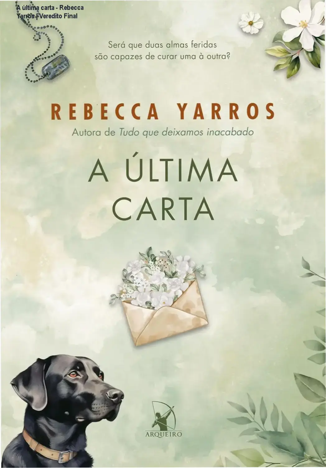 A última carta - Rebecca Yarros | Veredito Final 2 https://cursoss.com.br/inabalavel-padre-reginaldo-manzotti-analise/ Capa do livro digital A última carta de Rebecca Yarros exibida em um tablet