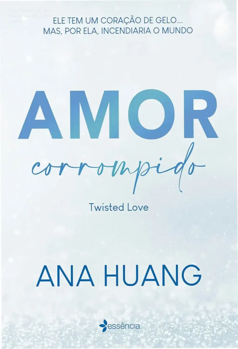 Capa do livro Amor Corrompido de Ana Huang, volume 1 da série Twisted Love