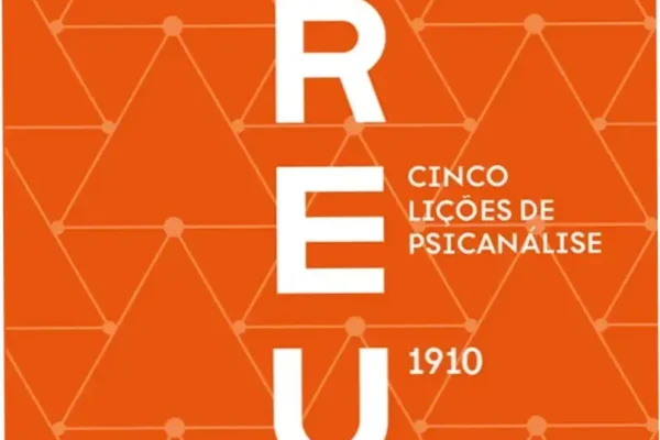 Cinco Lições de Psicanálise – Freud | Análise Técnica