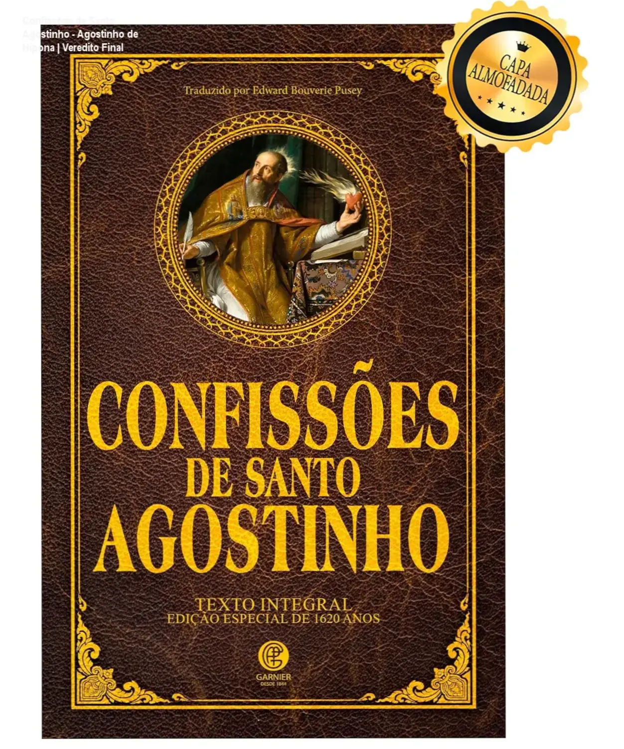 Livro Confissões de Santo Agostinho edição de luxo com capa dura almofadada