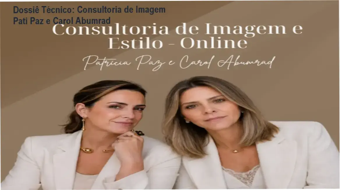 Consultoria de Imagem e Estilo Pati Paz e Carol Abumrad: visão interna da metodologia e entrega de looks