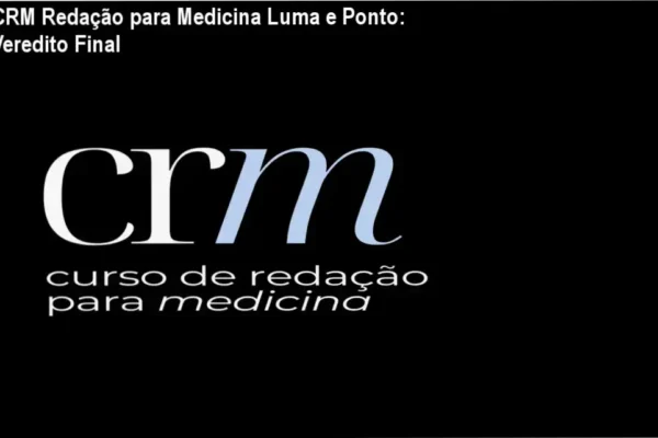 CRM Redação para Medicina Luma e Ponto: Veredito Final