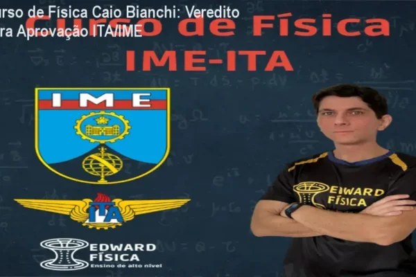 Curso de Física Caio Bianchi: Veredito para Aprovação ITA/IME