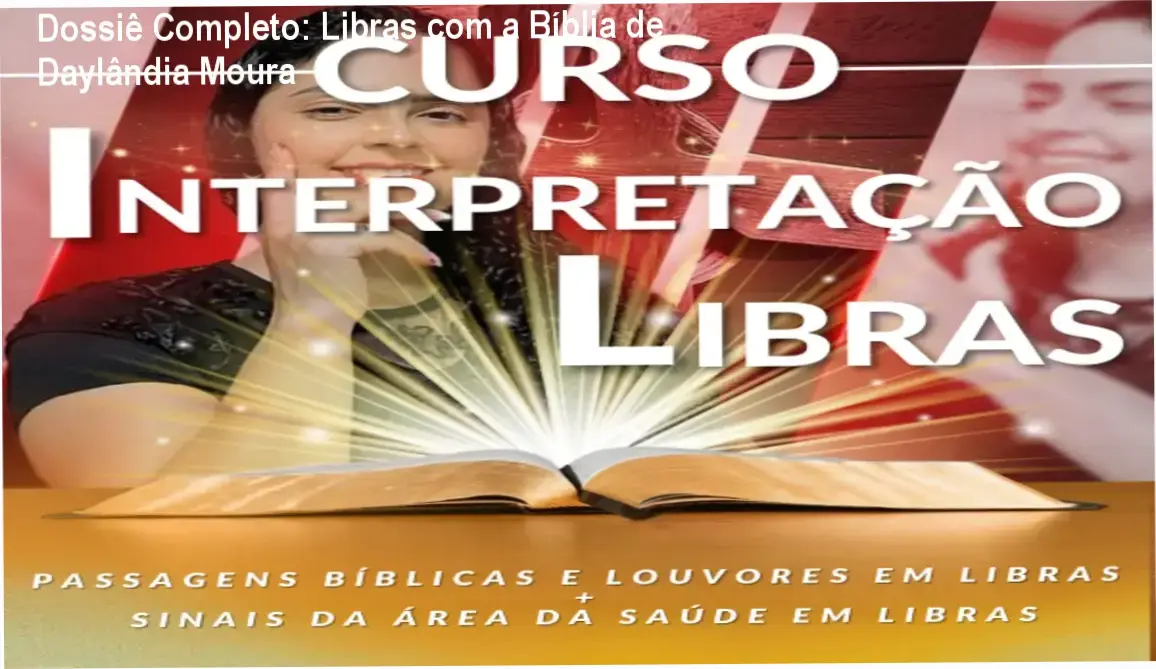 Curso de Interpretação de Libras Daylândia Moura Carvalho: visão interna e funcionamento