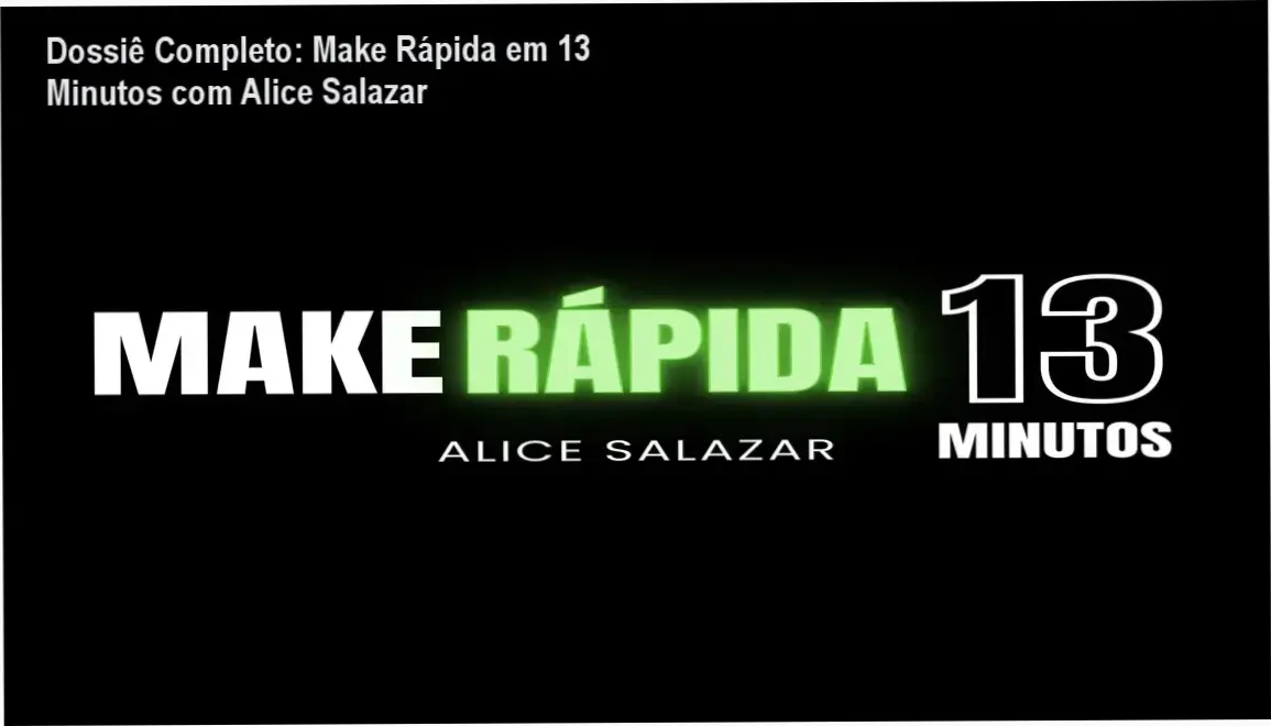 Dossiê Completo: Make Rápida em 13 Minutos com Alice Salazar 3 https://cursoss.com.br/segredo-das-placas-electrolux-reparo-tecnico/ Maquiagem prática e rápida para o dia a dia ensinada por Alice Salazar