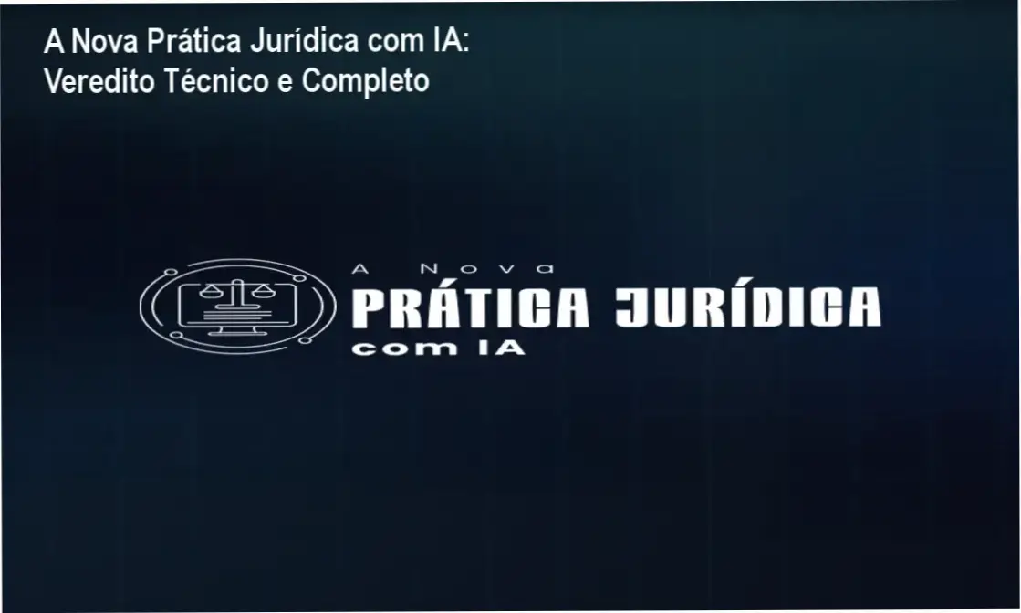 A Nova Prática Jurídica com IA: Veredito Técnico e Completo 1 https://cursoss.com.br/a-nova-pratica-juridica-com-ia-veredito-tecnico/ Interface do curso A Nova Prática Jurídica com IA da Inovajur focada em automação de petições
