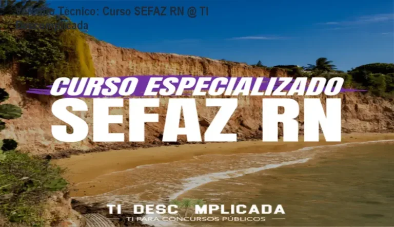 Material de estudo do Curso SEFAZ RN @ TI Descomplicada focado na banca CEBRASPE