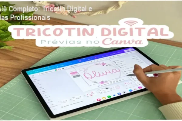 Interface do curso Tricotin Digital mostrando a criação de prévias profissionais no Canva para artesãs
