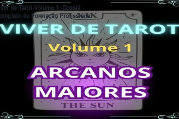 Estudo detalhado dos 22 Arcanos Maiores do Tarot para leitura profissional e autoconhecimento