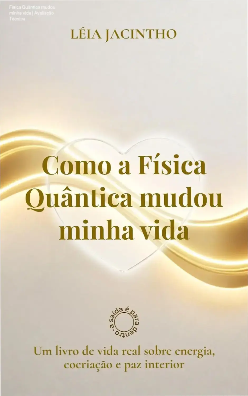Capa do ebook Como a Física Quântica mudou minha vida focada em energia e cocriação