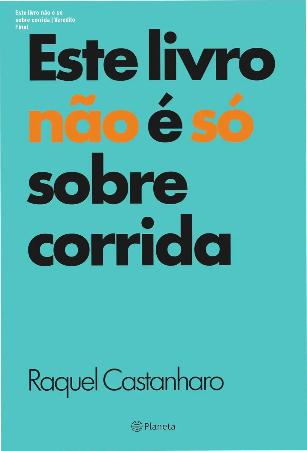 Capa do ebook Este livro não é só sobre corrida destacando lições de vida e superação