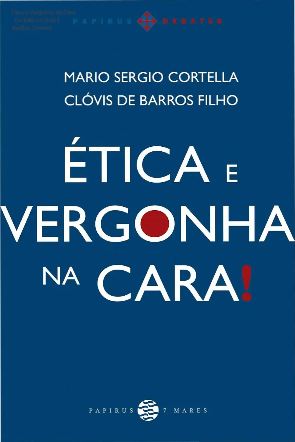 Capa do livro Ética e Vergonha na Cara de Mario Sergio Cortella e Clóvis de Barros Filho
