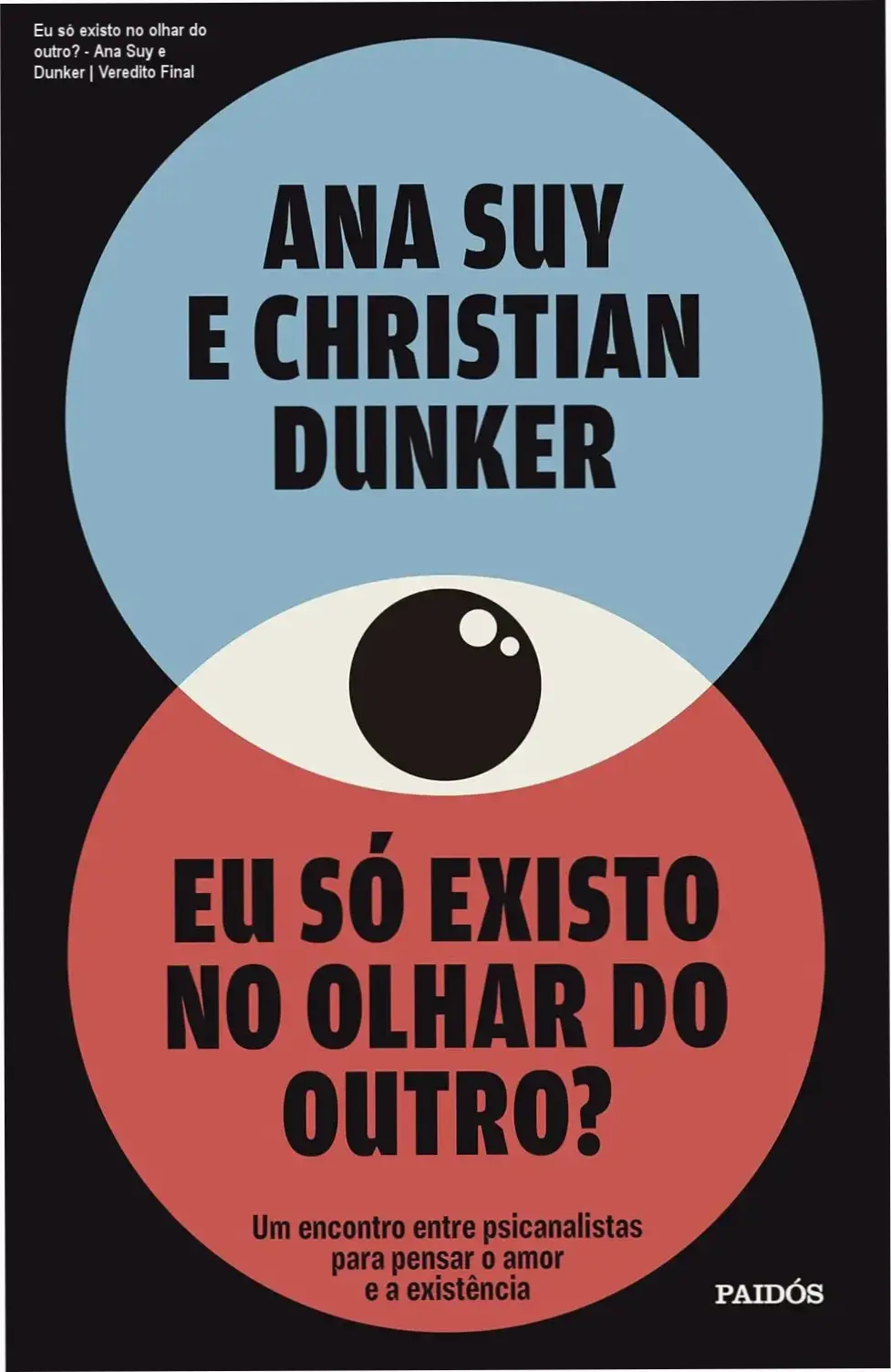 Capa do livro Eu só existo no olhar do outro de Ana Suy e Christian Dunker sobre psicanálise.