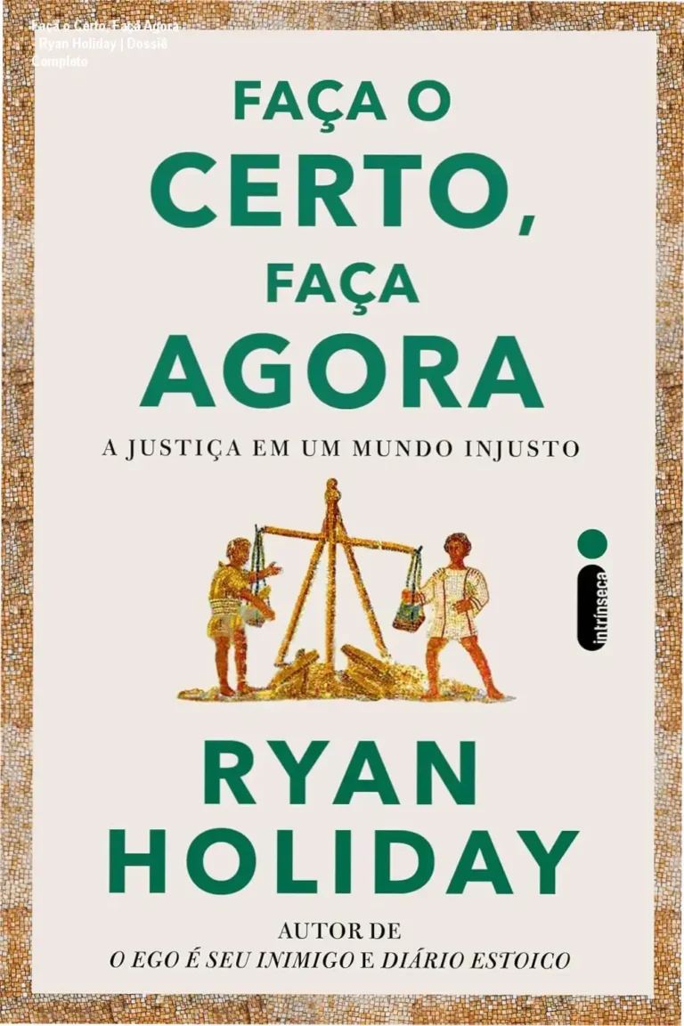 Capa do livro Faça o Certo, Faça Agora de Ryan Holiday sobre a virtude da justiça estoica