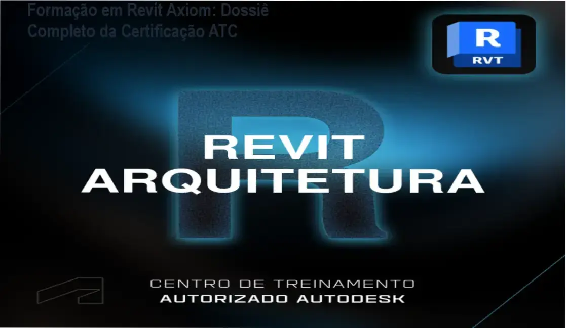 Interface da Formação em Revit Arquitetura da Axiom com selo de Centro Autorizado Autodesk