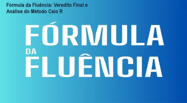 Interface do curso Fórmula da Fluência de Caio R destacando a metodologia de aprendizado prático
