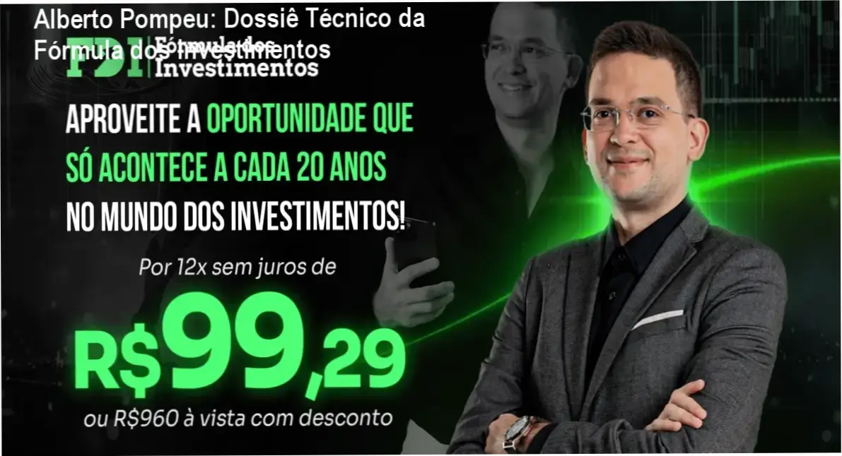 Visão geral da metodologia de investimentos de Alberto Pompeu para construção de patrimônio