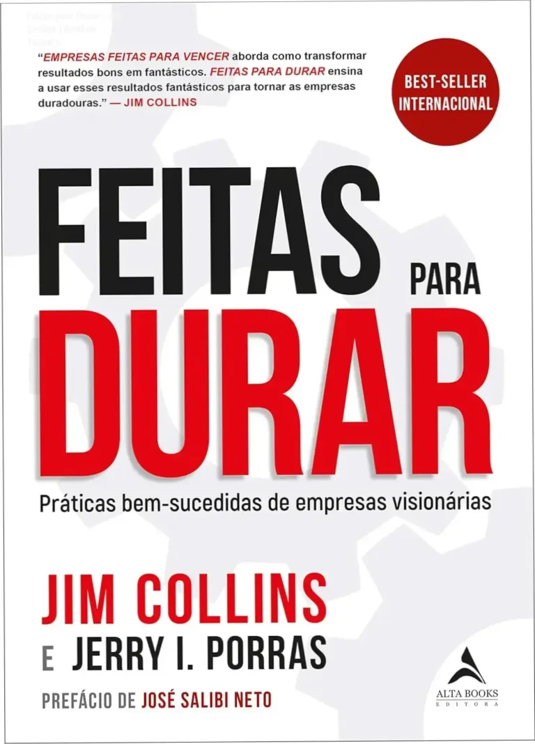 Capa do livro Feitas para Durar de Jim Collins e Jerry Porras sobre longevidade empresarial