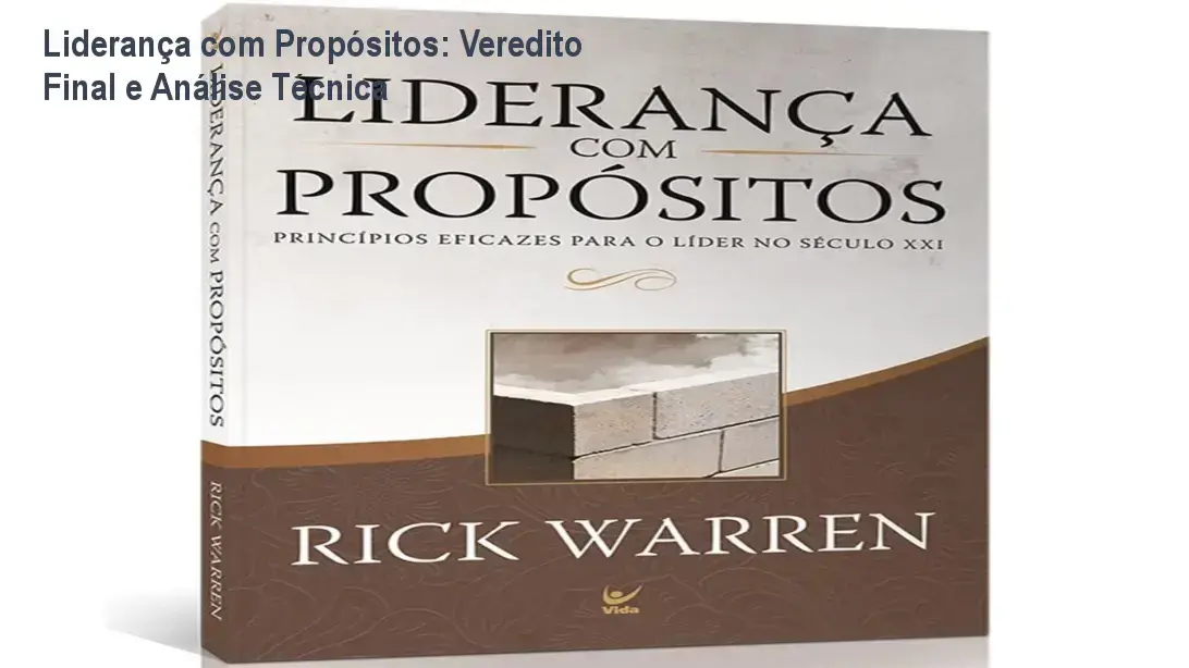 Liderança com Propósitos: Veredito Final e Análise Técnica 2 https://cursoss.com.br/regra-do-jogo-2-manual-green-pill-senhor-saldanha/ Capa do livro Liderança com Propósitos de Rick Warren focada em princípios de liderança eficaz