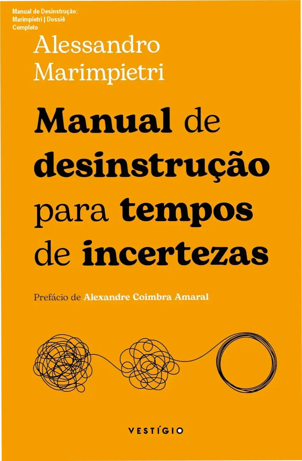 Capa do livro Manual de Desinstrução para tempos de incertezas de Alessandro Marimpietri em formato ebook