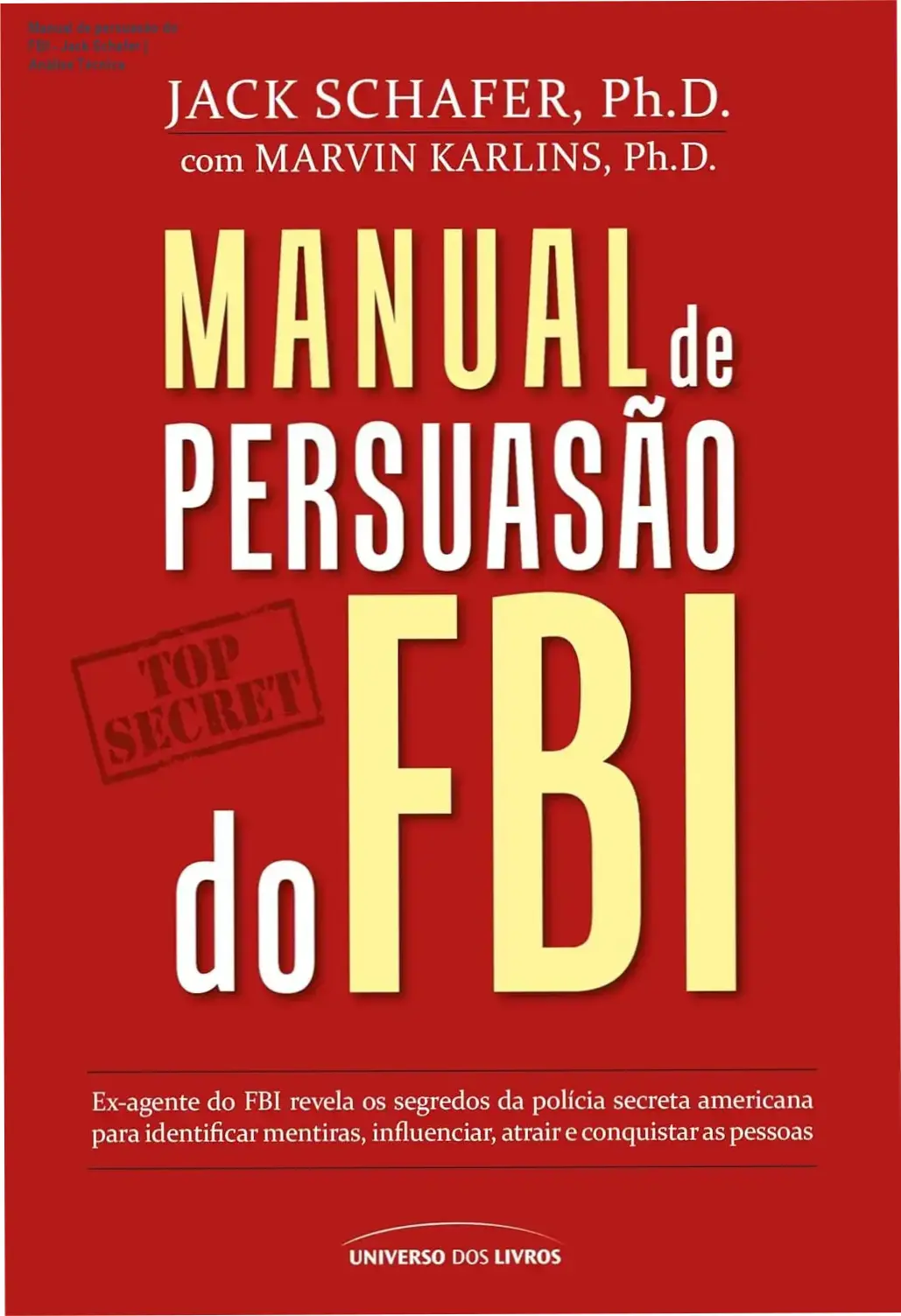 Capa do livro Manual de persuasão do FBI apresentando técnicas de influência e análise comportamental