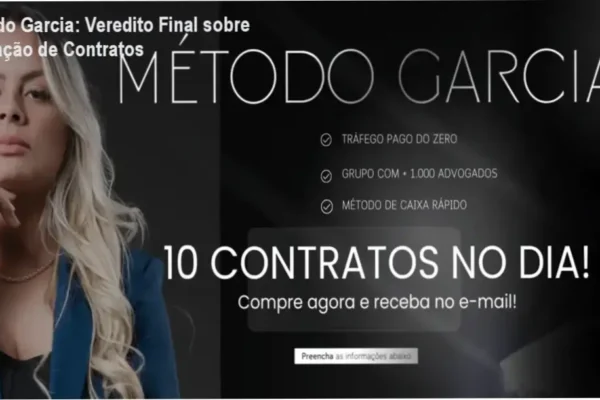 Método Garcia: Veredito Final sobre Captação de Contratos