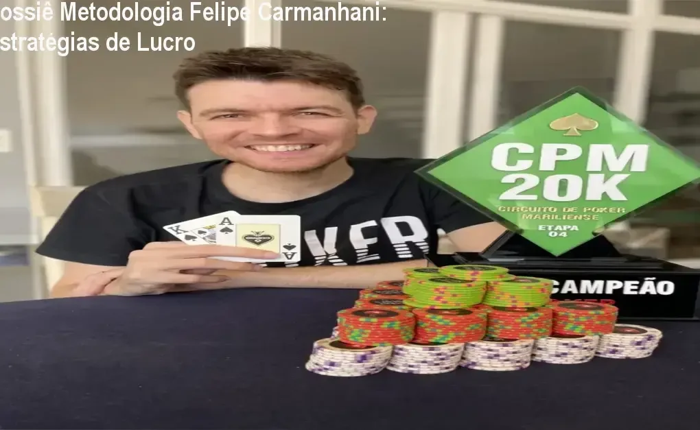 Análise da Metodologia de Poker do Felipe Carmanhani com foco em softwares profissionais