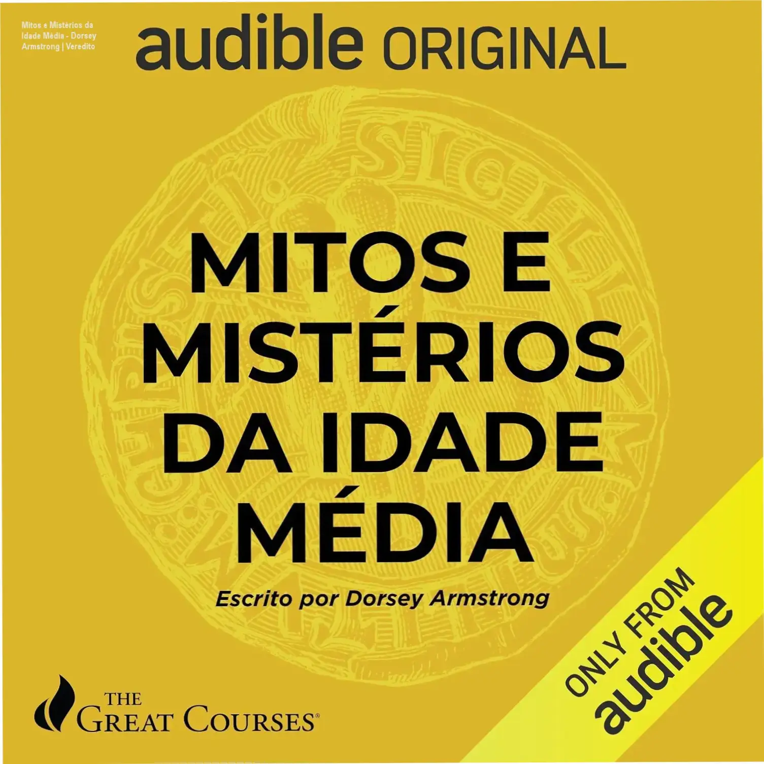Mitos e Mistérios da Idade Média - Dorsey Armstrong | Veredito 2 https://cursoss.com.br/dominus-thalissa-betineli-analise-ebook/ Capa do ebook Mitos e Mistérios da Idade Média de Dorsey Armstrong sobre história medieval