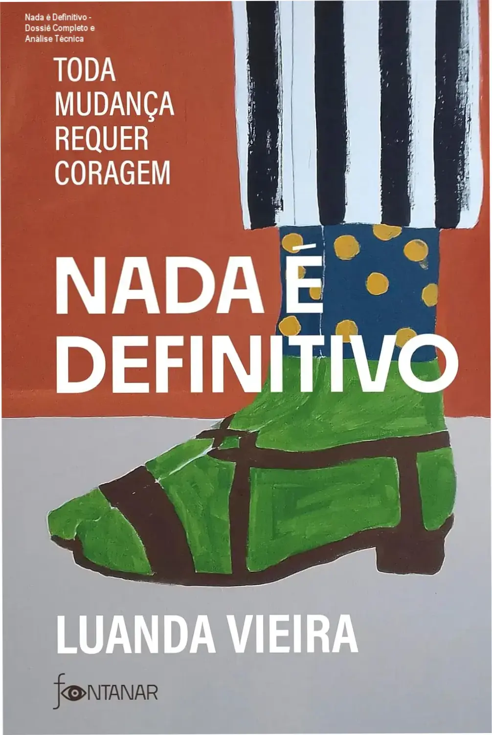 Nada é Definitivo - Dossiê Completo e Análise Técnica 2 https://cursoss.com.br/english-for-life-ana-paula-curso-ingles-online-por-147/ Capa do ebook Nada é Definitivo focada em superação e coragem para mudanças