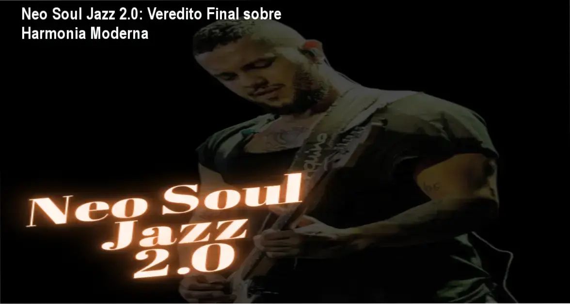 Neo Soul Jazz 2.0 de Leandro Wesley Adão da Silva: visão interna da plataforma e módulos de harmonia