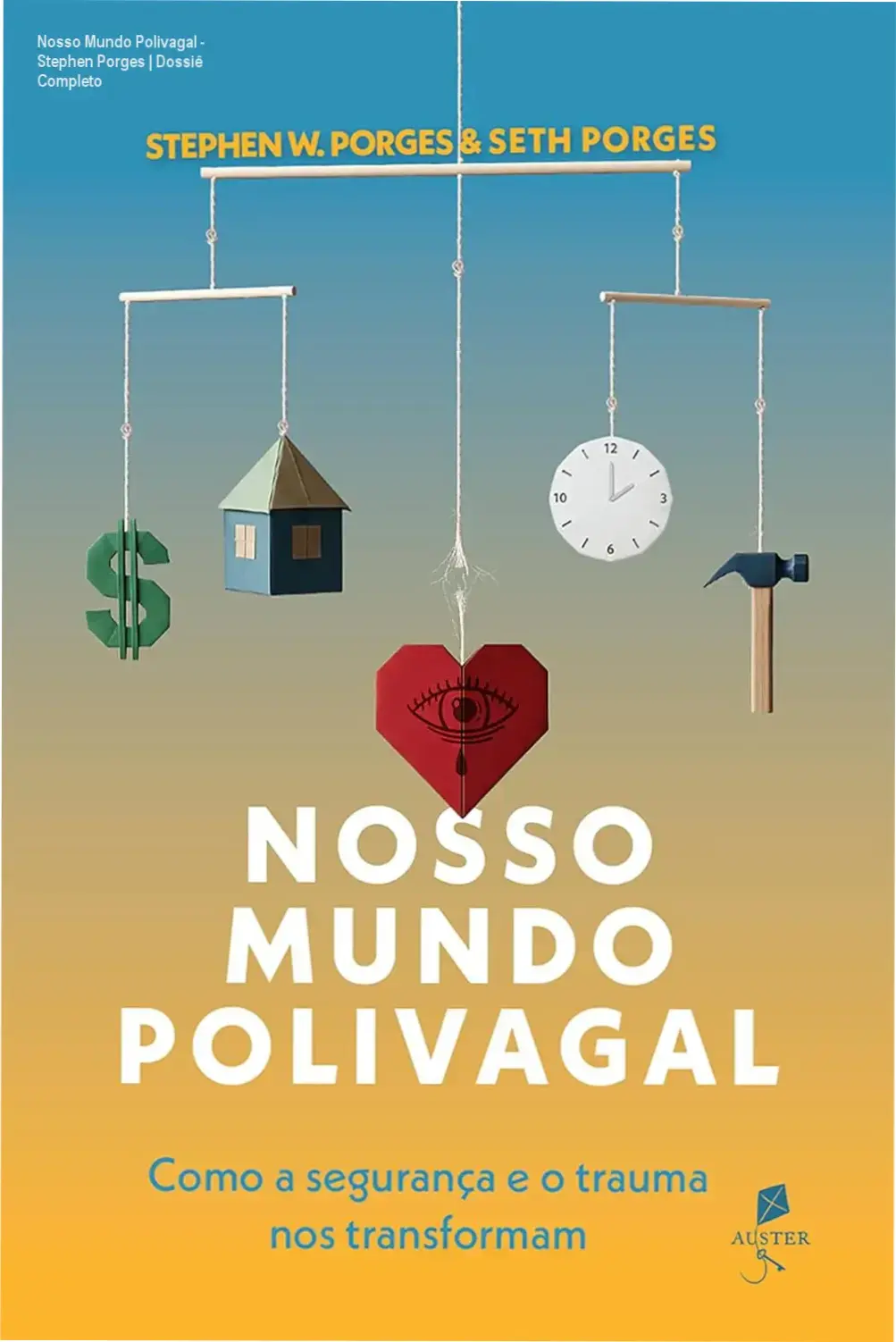 Nosso Mundo Polivagal - Stephen Porges | Dossiê Completo 2 https://cursoss.com.br/meuassessor-controle-financeiro-whatsapp-vs-concorrentes/ Capa do livro Nosso Mundo Polivagal de Stephen Porges em formato eBook