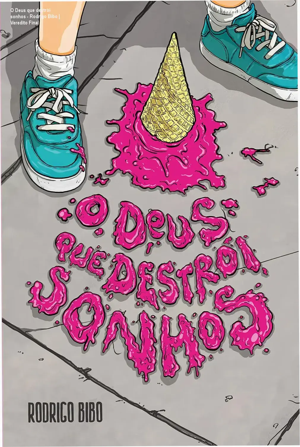Capa do livro O Deus que destrói sonhos de Rodrigo Bibo em dispositivo digital