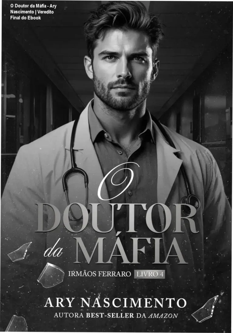Capa do ebook O Doutor da Máfia de Ary Nascimento destacando romance de máfia e médico