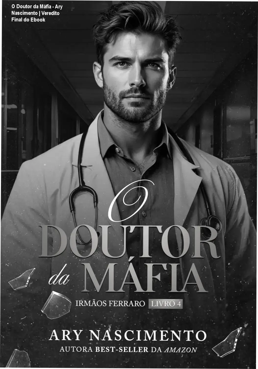Capa do ebook O Doutor da Máfia de Ary Nascimento destacando romance de máfia e médico