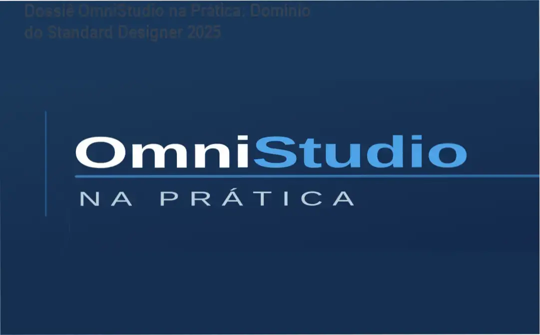 Curso OmniStudio na Prática da Monique: visão interna da plataforma e módulos técnicos