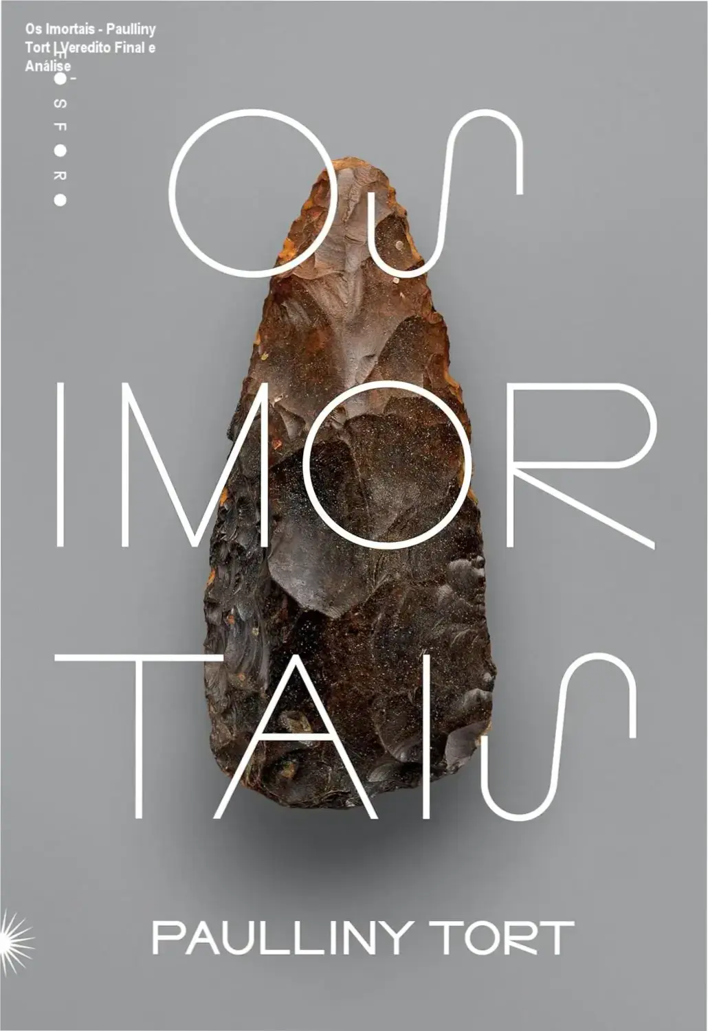 Capa do livro Os Imortais de Paulliny Tort com estética de arte rupestre