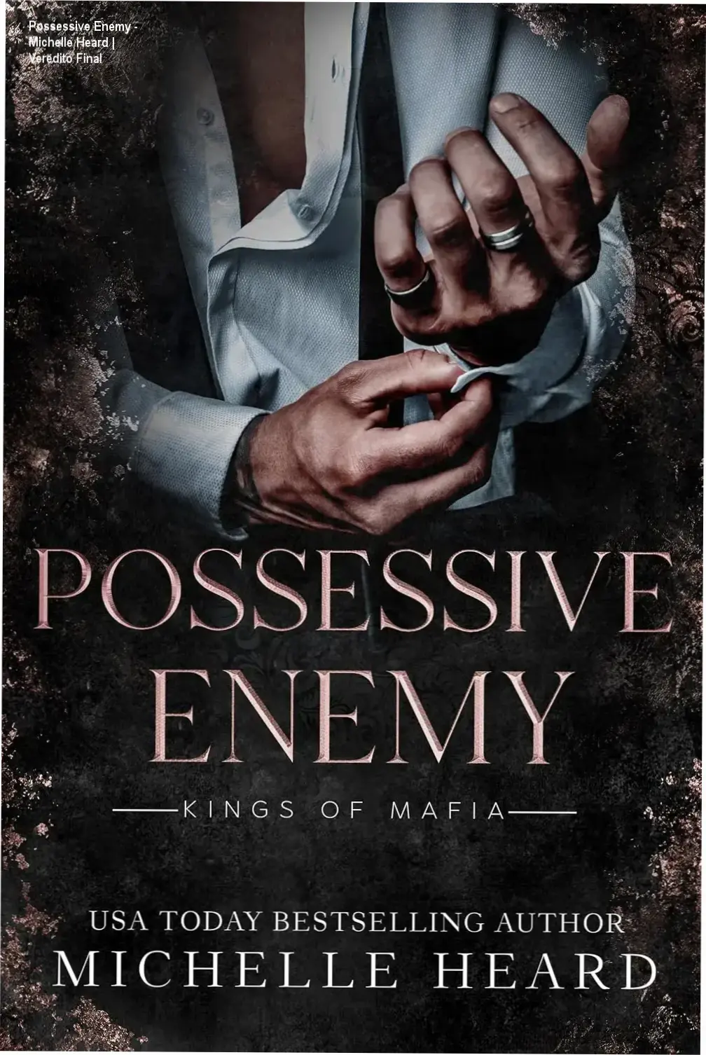 Possessive Enemy - Michelle Heard | Veredito Final 2 https://cursoss.com.br/felicidade-conjugal-liev-tolstoi-analise-tecnica/ Capa do ebook Possessive Enemy de Michelle Heard, romance de máfia