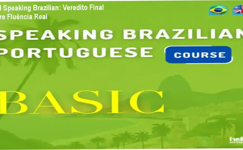 Curso Real Speaking Brazilian para aprender português coloquial do Brasil de forma independente
