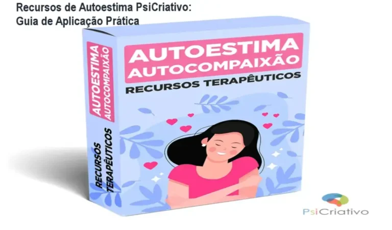 Kit de recursos terapêuticos editáveis para autoestima e autocompaixão do PsiCriativo