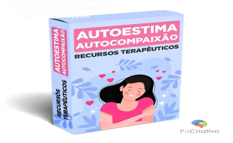 Kit de recursos terapêuticos editáveis para autoestima e autocompaixão do PsiCriativo
