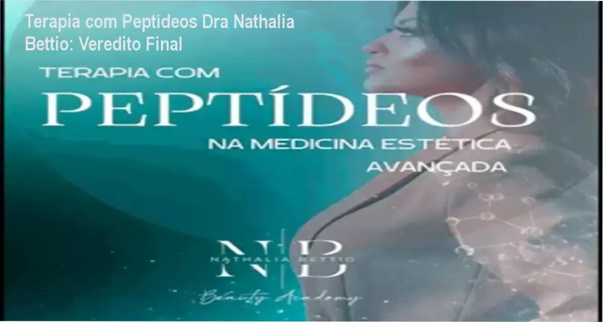 Análise técnica do curso de Terapia com Peptídeos da Dra Nathalia Bettio para estética avançada