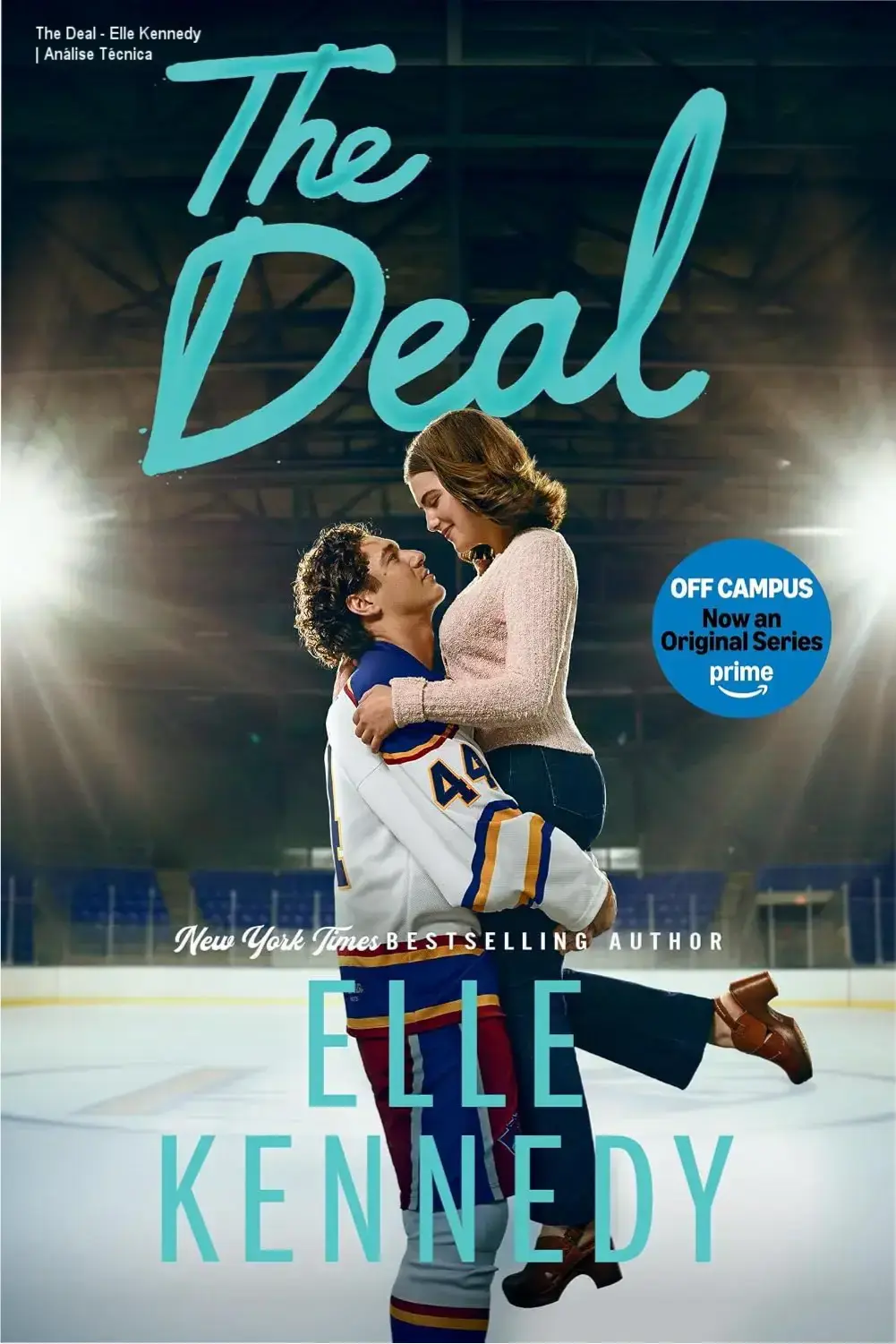 The Deal - Elle Kennedy | Análise Técnica 3 https://cursoss.com.br/the-deal-elle-kennedy-analise/ Capa do eBook The Deal de Elle Kennedy, romance da série Off-Campus
